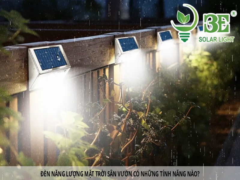 Đèn năng lượng mặt trời sân vườn có những tính năng nào