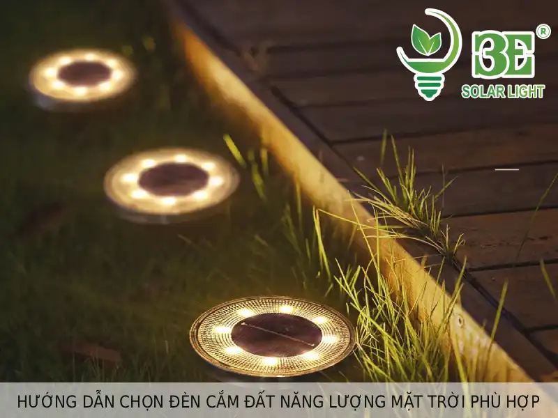 Hướng dẫn chọn đèn cắm đất năng lượng mặt trời phù hợp