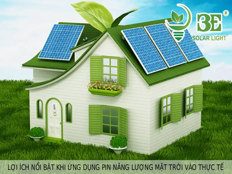 Lợi ích nổi bật khi ứng dụng pin năng lượng mặt trời vào thực tế