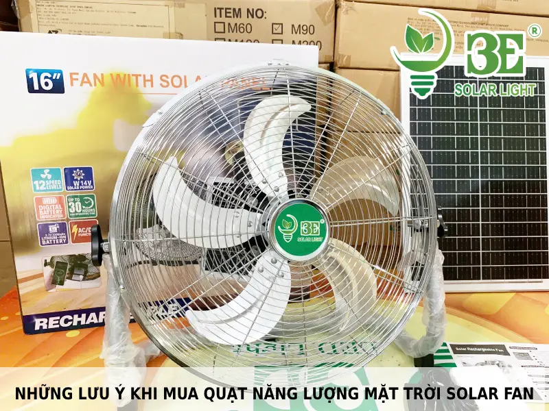 Những lưu ý khi mua quạt năng lượng mặt trời solar fan