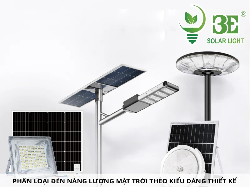 Phân loạI đèn năng lượng mặt trờI theo kiểu dáng thiết kế