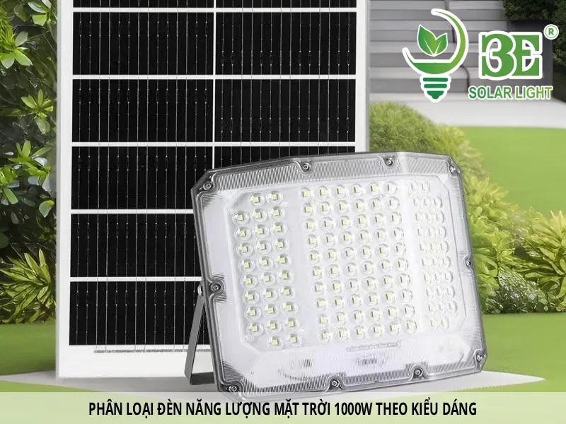 Phân loại đèn năng lượng mặt trời 1000w theo kiểu dáng