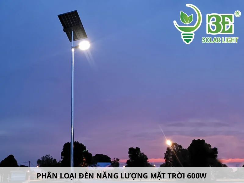 Phân loại đèn năng lượng mặt trời 600W