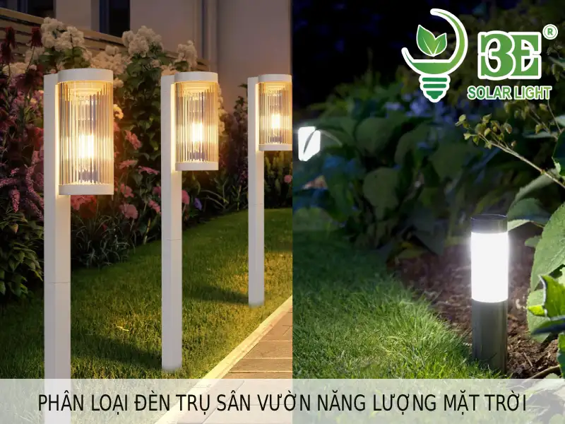 Phân loại đèn trụ sân vườn năng lượng mặt trời