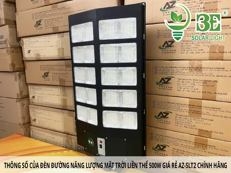 Thông số của đèn đường năng lượng mặt trời liền thể 500W giá rẻ AZ-SLT2 chính hãng