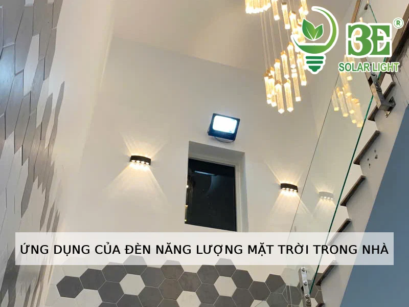 Ứng dụng của đèn năng lượng mặt trời trong nhà
