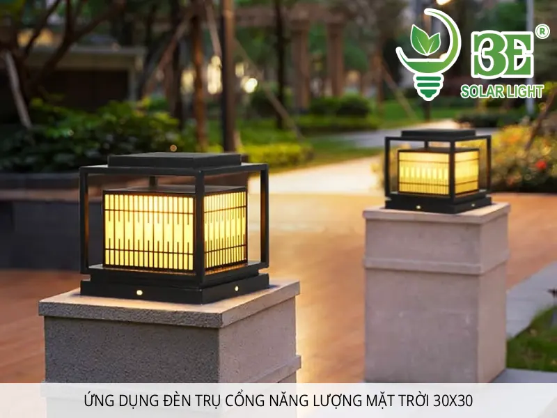 Ứng dụng đèn trụ cổng năng lượng mặt trời 30x30