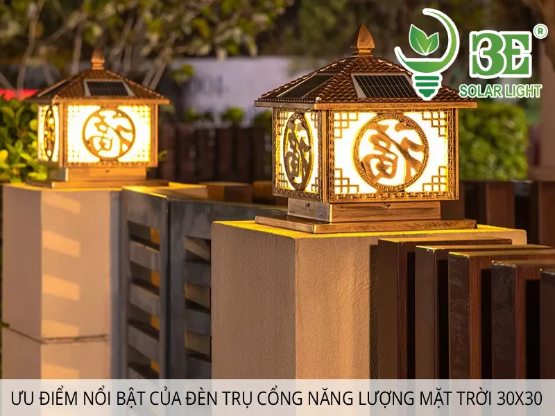 Ưu điểm nổi bật của đèn trụ cổng năng lượng mặt trời 30x30