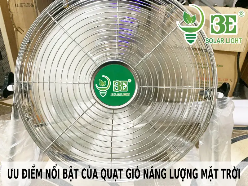 Ưu điểm nổi bật của quạt gió năng lượng mặt trời
