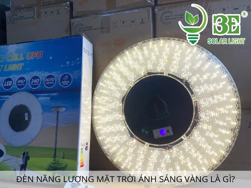 Đèn năng lượng mặt trời ánh sáng vàng là gì - 3E SOLAR