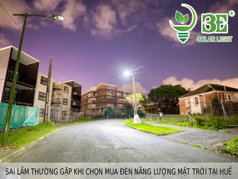Sai lầm thường gặp khi chọn mua đèn năng lượng mặt trời tại Huế