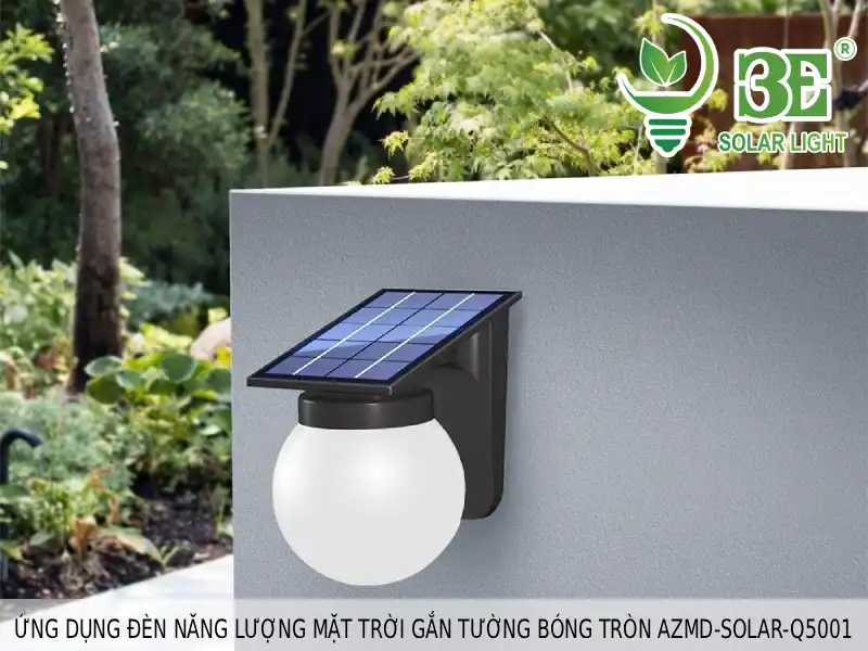 Ứng dụng đèn năng lượng mặt trời gắn tường bóng tròn AZMD-SOLAR-Q5001