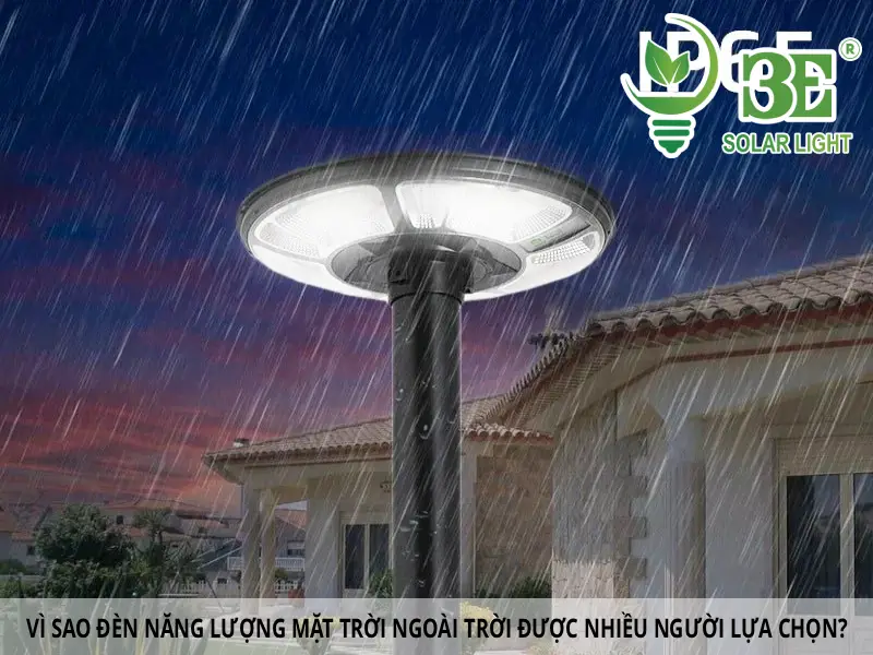 Vì sao đèn năng lượng mặt trời ngoài trời được nhiều người lựa chọn
