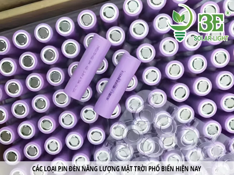 Các loại pin đèn năng lượng mặt trời phổ biến hiện nay