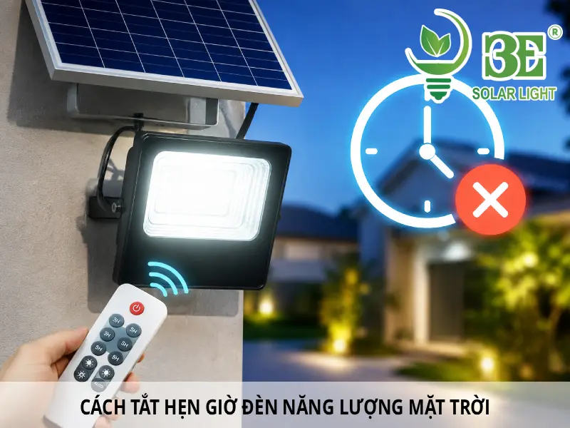 Cách tắt hẹn giờ đèn năng lượng mặt trời