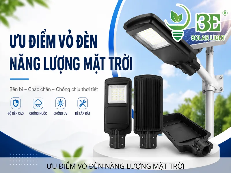 Ưu điểm của vỏ đèn năng lượng chất lượng cao