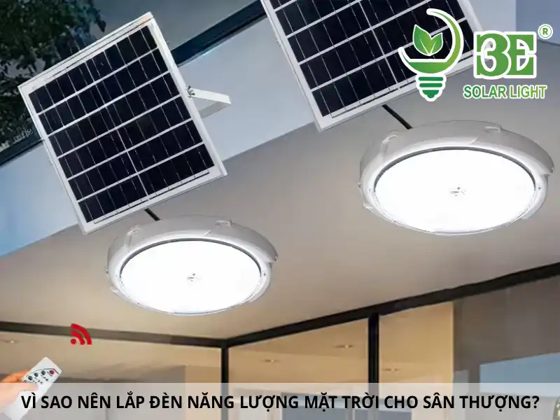 Vì sao nên lắp đèn năng lượng mặt trời cho sân thượng_