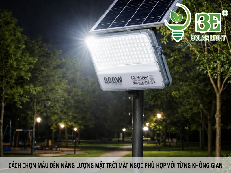 Cách chọn mẫu đèn năng lượng mặt trời mắt ngọc phù hợp với từng không gian