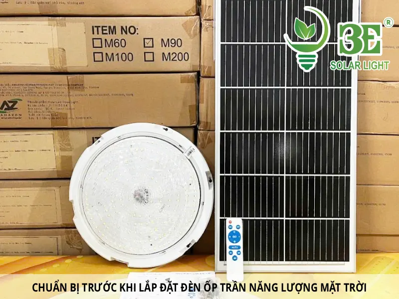 Chuẩn bị trước khi lắp đặt đèn ốp trần năng lượng mặt trời