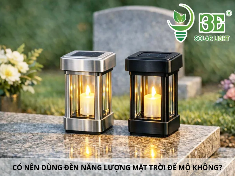 Có nên dùng đèn năng lượng mặt trời để mộ không