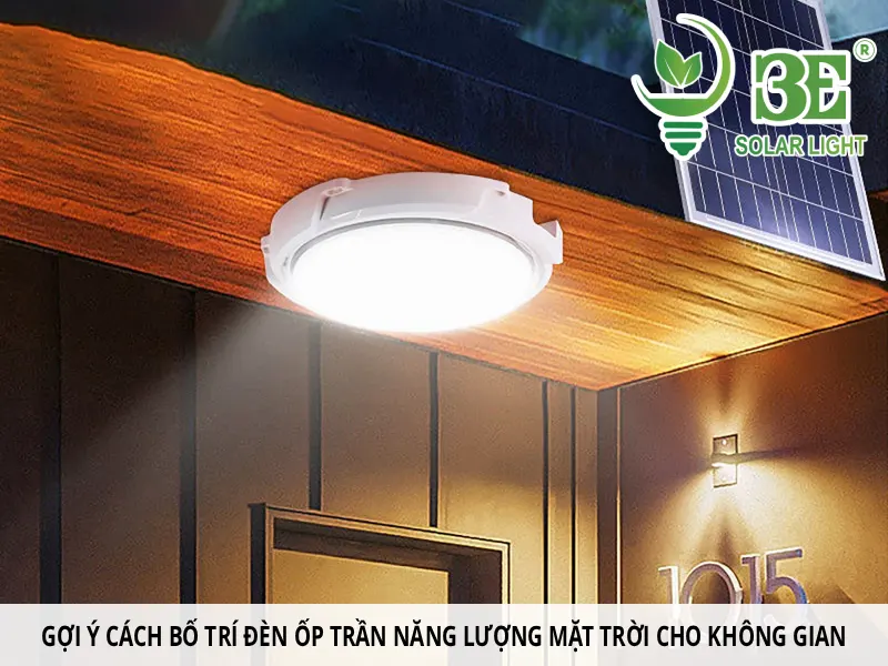 Gợi ý cách bố trí đèn ốp trần năng lượng mặt trời cho không gian