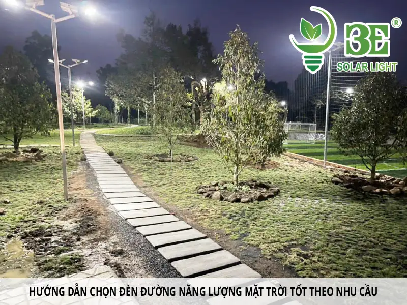 Hướng dẫn chọn đèn đường năng lượng mặt trời tốt theo nhu cầu