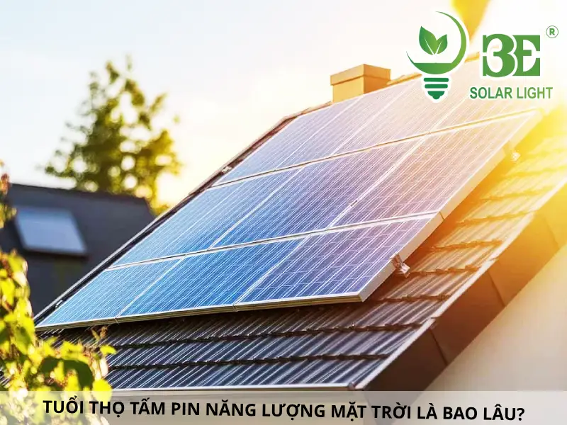 Tuổi thọ tấm pin năng lượng mặt trời là bao lâu_