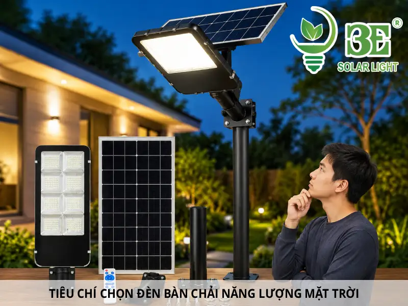 Tiêu chí chọn đèn bàn chải năng lượng mặt trời tại 3E Solar