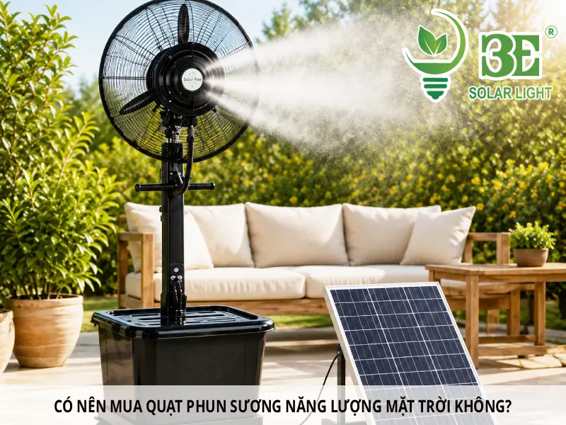 Có nên mua quạt phun sương năng lượng mặt trời không