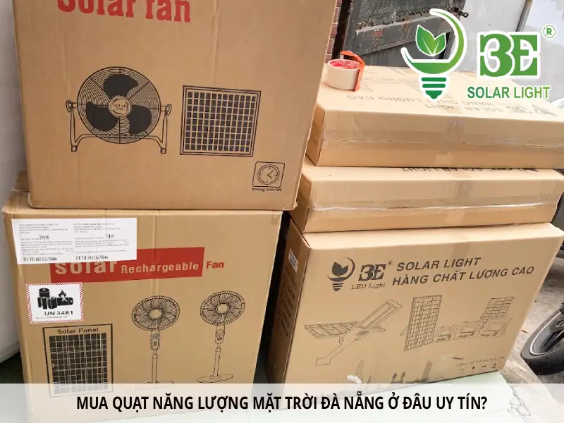 Mua quạt năng lượng mặt trời Đà Nẵng ở đâu uy tín