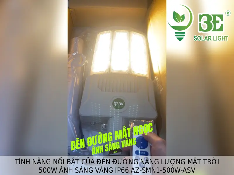 Tính năng nổi bật của đèn đường năng lượng mặt trời 500W ánh sáng vàng IP66 AZ-SMN1-500W-ASV tại 3E SOLAR
