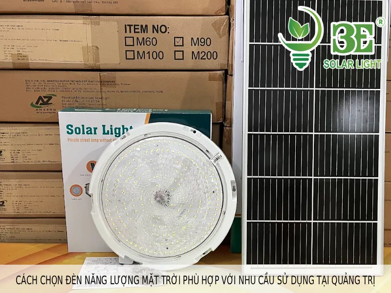 Cách chọn đèn năng lượng mặt trời phù hợp với nhu cầu sử dụng tại Quảng Trị