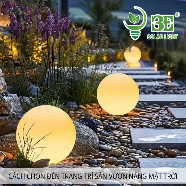 Cách chọn đèn trang trí sân vườn năng mặt trời đẹp