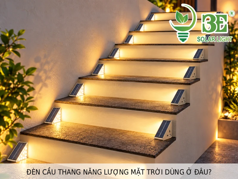 Đèn cầu thang năng lượng mặt trời dùng ở đâu