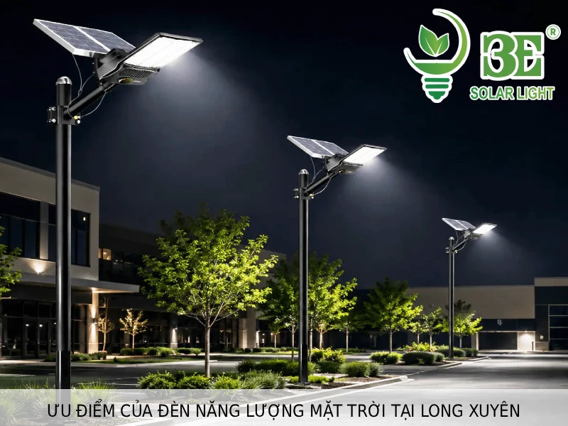 Ưu điểm của đèn năng lượng mặt trời tại Long Xuyên