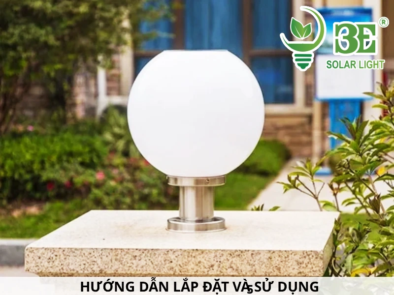 Hướng dẫn lắp đặt và sử dụng đèn trụ cổng tròn năng lượng mặt trời 35x35 AZA-STCKT35